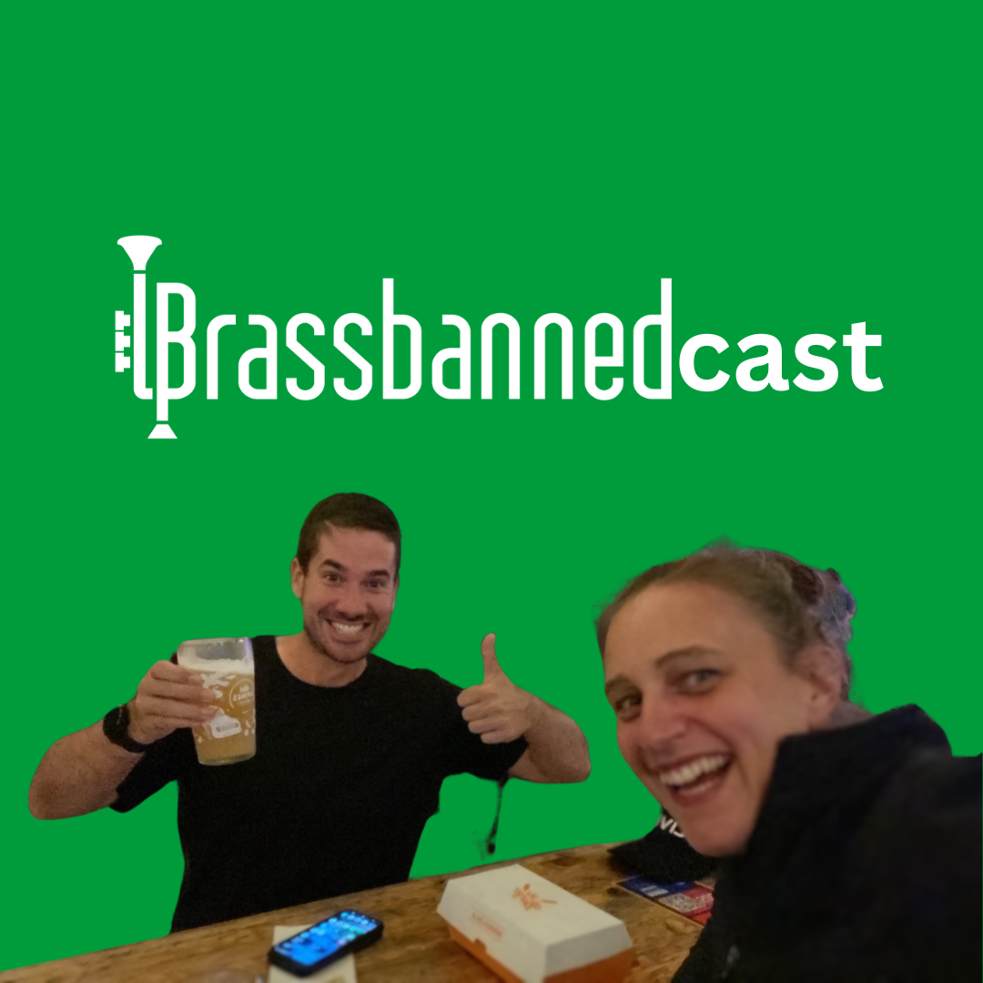 Brassbannedcast!